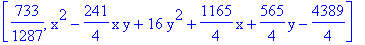 [733/1287, x^2-241/4*x*y+16*y^2+1165/4*x+565/4*y-4389/4]